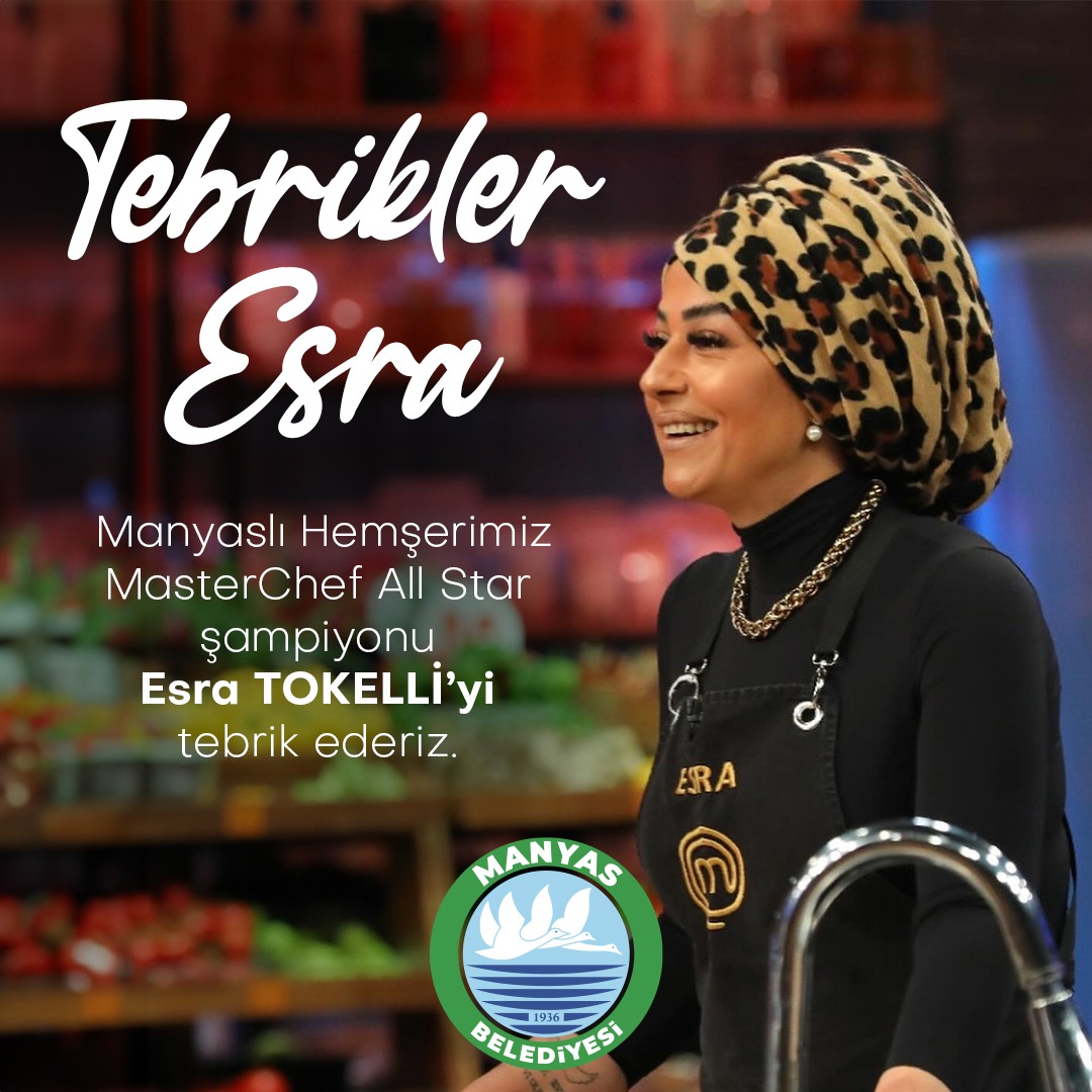 Manyas Belediyesi, MasterChef All Star şampiyonu olan Esra Tokelli’yi sosyal medya hesaplarından yapmış oldukları paylaşımla tebrik etti. 