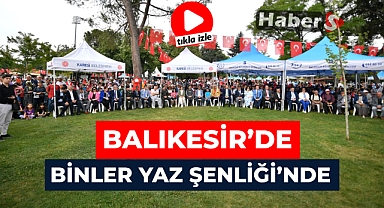 Balıkesir'de Binler Yaz Şenliği'nde
