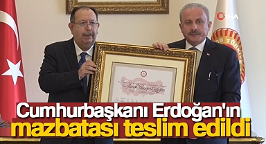 Cumhurbaşkanı Erdoğan’ın mazbatası TBMM Başkanı Şentop’a teslim edildi