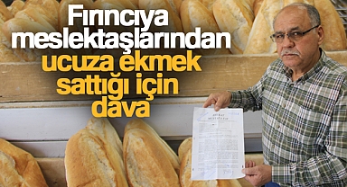 Fırıncıya meslektaşlarından ucuza ekmek sattığı için dava