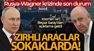 Rusya-Wagner krizinde son durum: Moskova'da zırhlı araçlar sokaklara indi