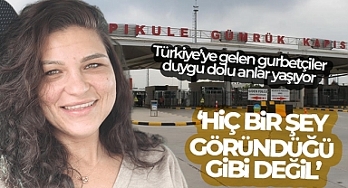 Türkiye’ye gelen gurbetçiler duygu dolu anlar yaşıyor