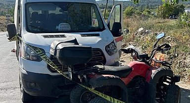 Minibüs ile çarpışan ATV'nin sürücüsü hayatını kaybetti
