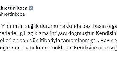 Sağlık Bakanı Koca: "Binali Yıldırım'ın önemli bir sağlık sorunu bulunmamaktadır"