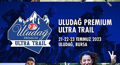 Uludağ'da 2 bin 200 koşucuyla "Ultra Trail" heyecanı