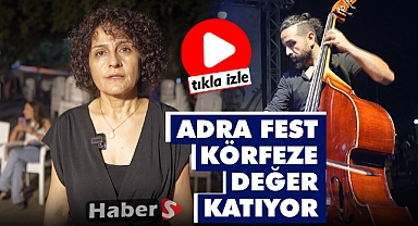 Adra Fest Körfeze Değer Katıyor