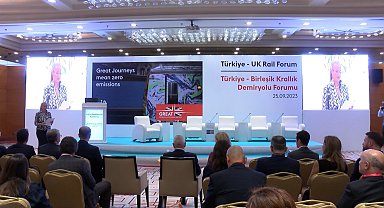 2. Birleşik Krallık-Türkiye Demir Yolu Forumu Ankara'da yapıldı