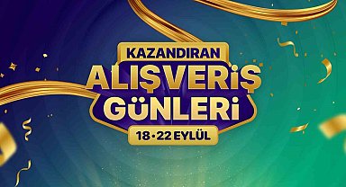 'Kazandıran Alışveriş Günleri' başladı