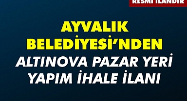ALTINOVA PAZAR YERİ YAPIM İHALE İLANI