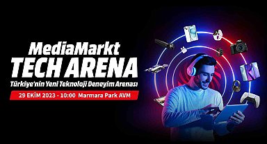 MediaMarkt, Teknoloji Deneyimi Mağazası Tech Arena'yı özel fırsatlarla açacak