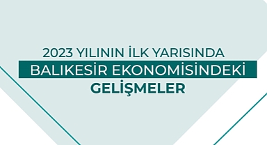 Balıkesir’in İhracat Değerleri Artıyor