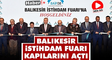 Balıkesir İstihdam Fuarı Kapılarını Açtı