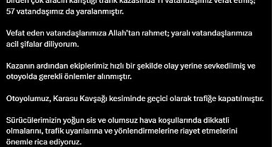 Bakan Uraloğlu: " Otoyolumuz, Karasu kavşağı kesiminde geçici olarak trafiğe kapatıldı"