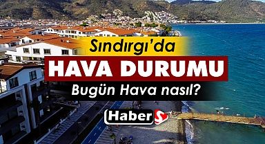 Sındırgı'da 5 Ocak'ta Hava Durumu Nasıl Olacak?