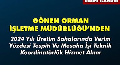 GÖNEN ORMAN İŞLETME MÜDÜRLÜĞÜ'NDEN