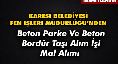 KARESİ BELEDİYESİ FEN İŞLERİ MÜDÜRLÜĞÜ'NDEN