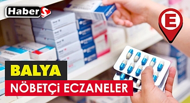 Balya'da 25 Şubat'ta Nöbetçi Eczaneler