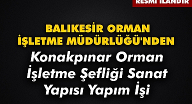 BALIKESİR ORMAN İŞLETME MÜDÜRLÜĞÜ'NDEN