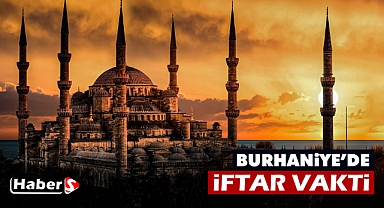 Burhaniye’de 16 Mart’ta İftar Vakti