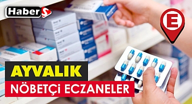 Ayvalık’ta 15 Nisan’da Nöbetçi Eczaneler