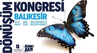 Yeni Bir Balıkesir Vizyonu İçin Söz Sende 