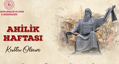 Balıkesir Gençlik ve Spor İl Müdürlüğü'nden Ahilik Haftası Mesajı