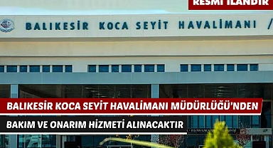 BALIKESİR KOCA SEYİT HAVALİMANI MÜDÜRLÜĞÜ'NDEN