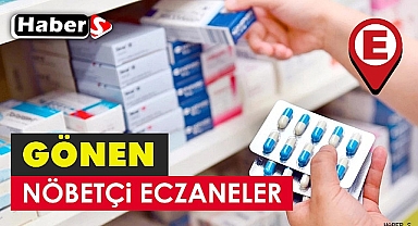 Gönen’de 17 Ekim’de Nöbetçi Eczaneler