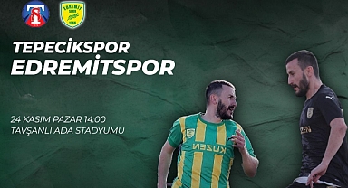 1966 Edremitspor, Tavşanlı Tepecikspor Deplasmanında Üst Sıraları Hedefliyor