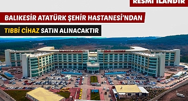 BALIKESİR ATATÜRK ŞEHİR HASTANESİ'NDEN