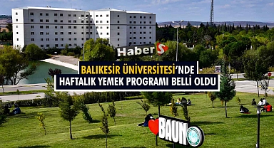 Balıkesir Üniversitesi’nde Haftalık Yemek Listesi Yayınlandı: 23-27 Aralık 2024