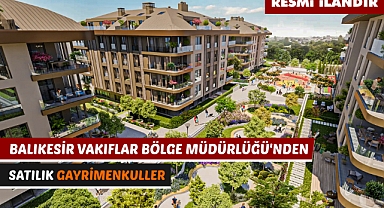 BALIKESİR VAKIFLAR BÖLGE MÜDÜRLÜĞÜ'NDEN