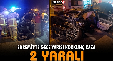 Edremit'te Gece Yarısı Korkunç Kaza 2 Yaralı