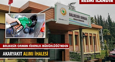 BALIKESİR ORMAN FİDANLIK MÜDÜRLÜĞÜ'NDEN