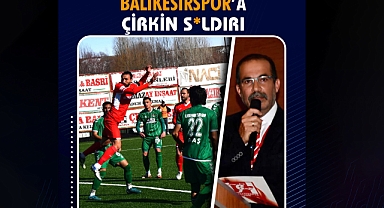 Balıkesirspor Spikerine Deplasmanda Saldırı!