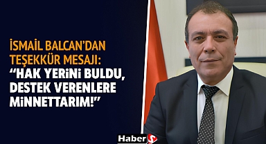 İsmail Balcan'dan Teşekkür Mesajı: