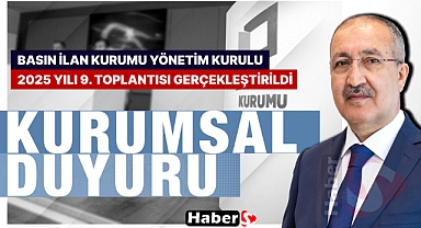 Yönetim Kurulu 2025 Yılı 9. Toplantısı yapıldı. İşte alınan kararlar