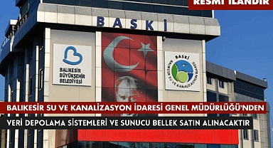 BALIKESİR SU VE KANALİZASYON İDARESİ GENEL MÜDÜRLÜĞÜ'NDEN